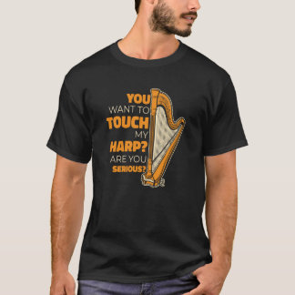 Du vill röra min Harp Konghou Pedal Harp T Shirt