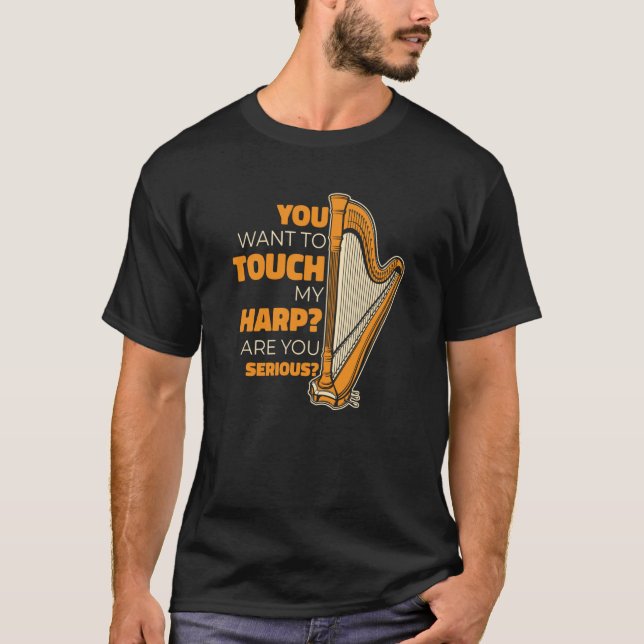 Du vill röra min Harp Konghou Pedal Harp T Shirt (Framsida)