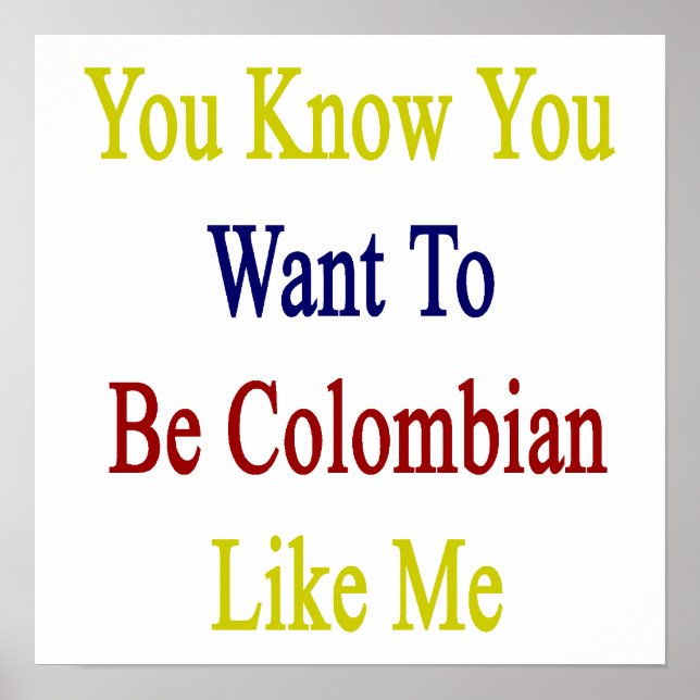 Du vill vara colombiansk som jag poster (Framsidan)
