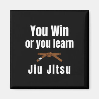 Du Vinner Eller Så Lär Du Dig Jiujitsu Judo Karate Magnet