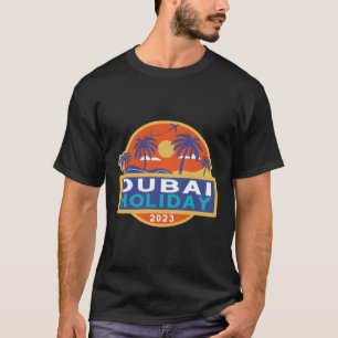 Dubai 2023 Studenter Family Uae Vacation T Shirt