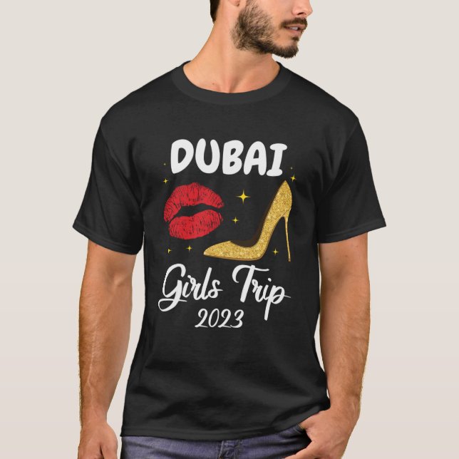 Dubai Girls Resa 2023 Läppar High Heals Friend Mat T Shirt (Framsida)