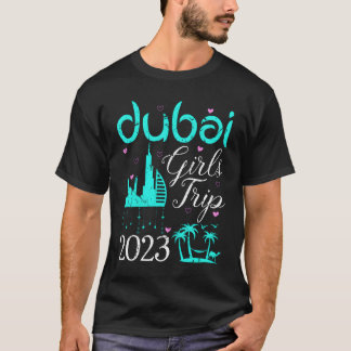 Dubai 'S Trip 2023 Weekend Trip Vacation Travel T Shirt