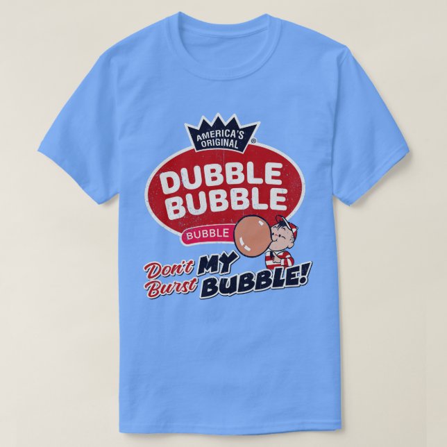 Dubbel bubbla spränger inte min bubbla t shirt (Design framsida)
