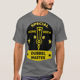 Dubbel Homebrewer Fabricants de bire artisanale Br T Shirt