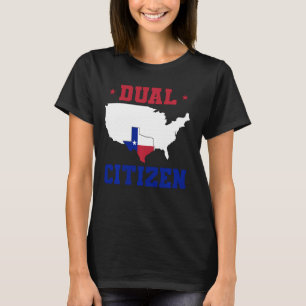 Dubbel medborgare Texan Lone Star State Texas T Shirt