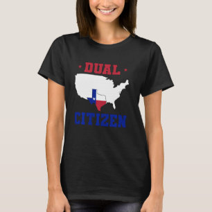 Dubbel medborgare Texan Lone Star State Texas T Shirt