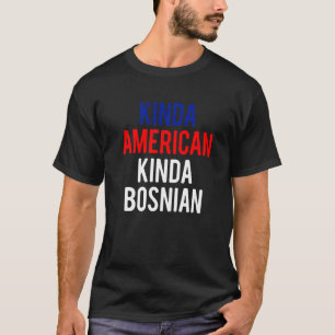 Dubbelt medborgarskap BosnienKinda bosniska amerik T Shirt