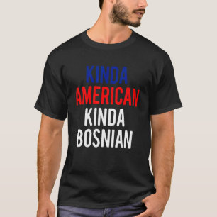 Dubbelt medborgarskap BosnienKinda bosniska amerik T Shirt