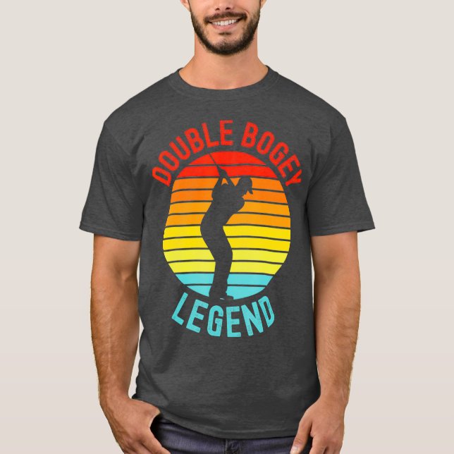 Dubbla Bogey Legend Golf Älskare Golfer Player T Shirt (Framsida)