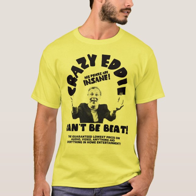 Dubbla Crazy Eddie kan inte bli slagen T Shirt (Framsida)