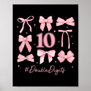 Dubbla Digits Birthday Girl 10th Birthday Coquette Poster