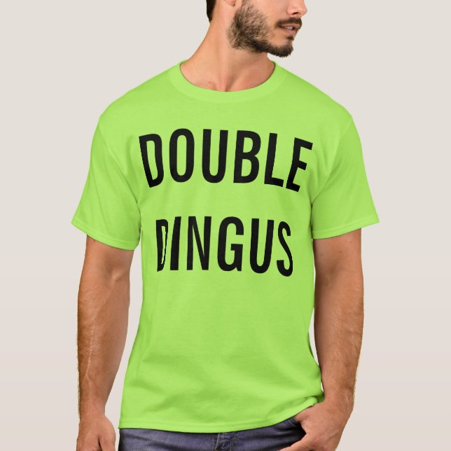 Dubbla Dingus Tee (Framsida)