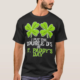 Dubbla Ds på St paddys day Shamrock Funny St Patri T Shirt