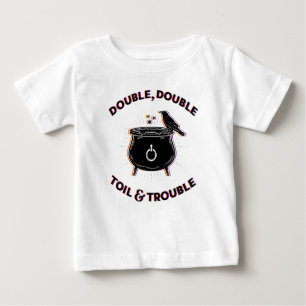 Dubbla Dubbla Toil & Trouble Baby Top T-shirt