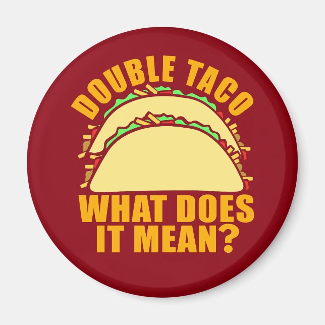 Dubbla Taco Magnet (Framsidan)