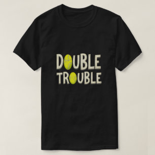 Dubbla Trouble Funny Tennis Bollar T Shirt