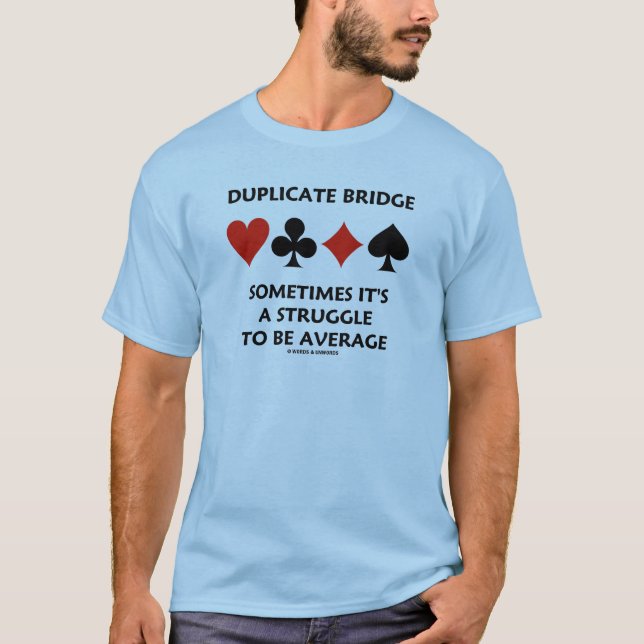 Dubblett överbryggar det är ibland en ansträngning t-shirt (Framsida)