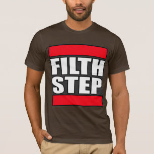 Duben för smörjan för FILTHSTEP Dubstep kliver  T-shirt