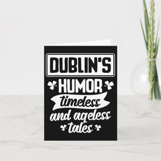 Dublin Humor Tidlös Åldrig Öl St Patrick Dag Kort (Framsida)