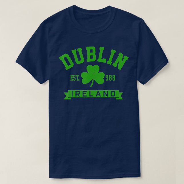 Dublin Ireland Est 988 Clover Leaf Shamrock St  T Shirt (Design framsida)