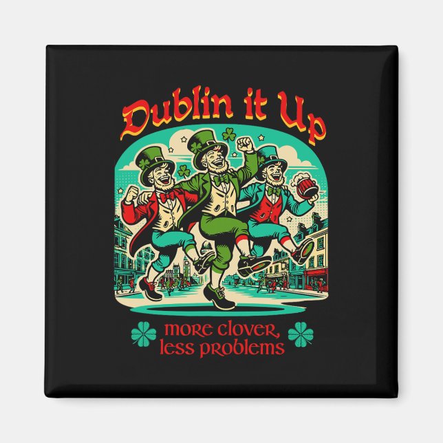 Dublin It Up - Irländska Leprechauns Dansar  Magnet (Framsidan)