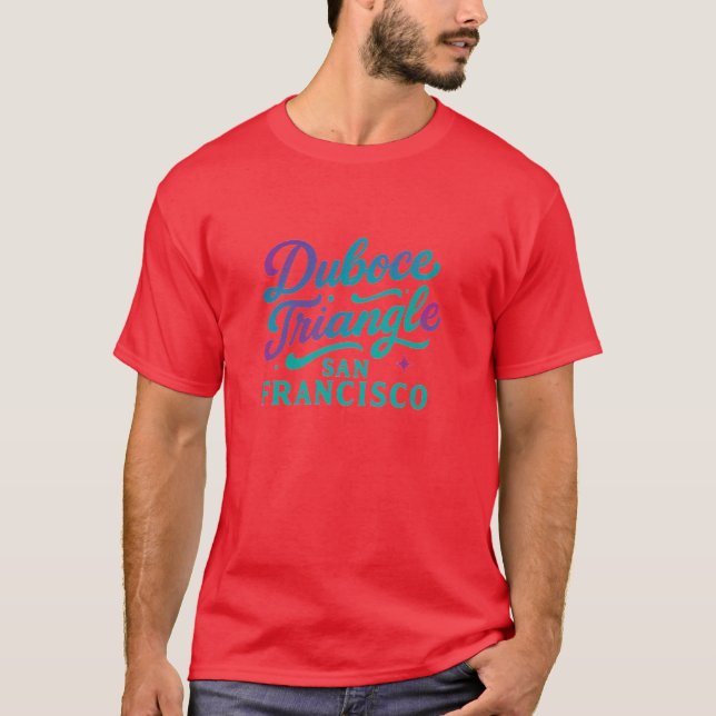 Duboce Triangle T Shirt (Framsida)