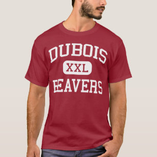 DuBois - bäver - område - DuBois Pennsylvania T-shirt