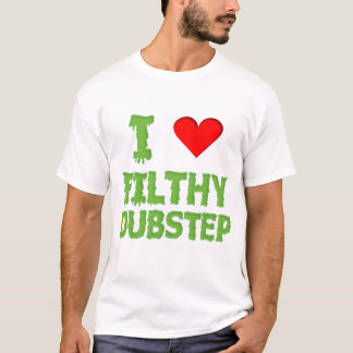 Dubstep älskar jag den nedsmutsada t shirt