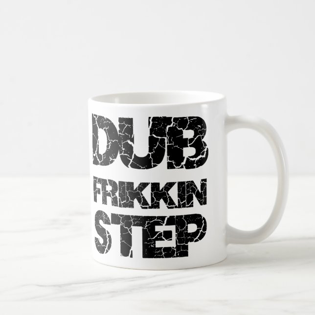 DUBSTEP-DUBEN FRIKKIN KLIVER WOB WOB KAFFEMUGG (Höger)