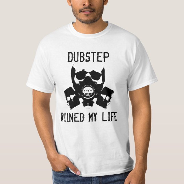 Dubstep fördärvade mitt liv, Vol. 2 Tee Shirt (Framsida)