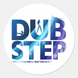 Dubstep jag önskar att min flickvän var den här sk runt klistermärke