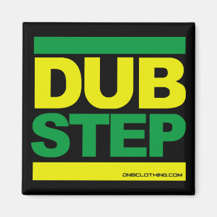 Dubstep kylmagnet magnet