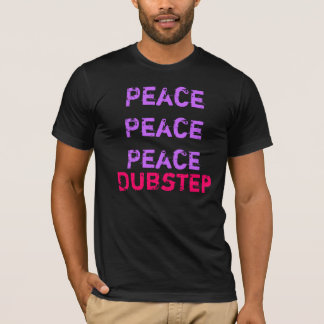 Dubstep störer freden tee shirt