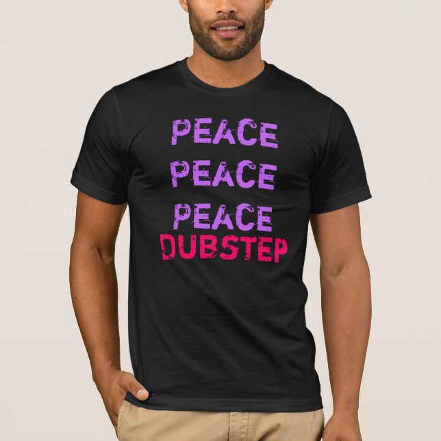 Dubstep störer freden tee shirt (Framsida)
