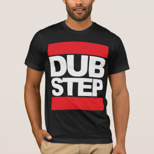 Dubstep T Shirt