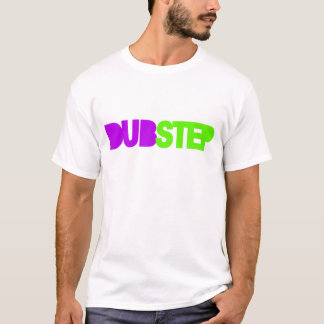 DUBSTEP T-SHIRT