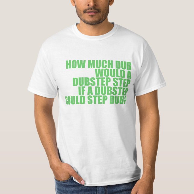 Dubstep Tee Shirt (Framsida)