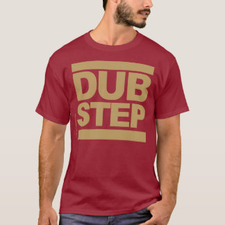 Dubstep Tee Shirt