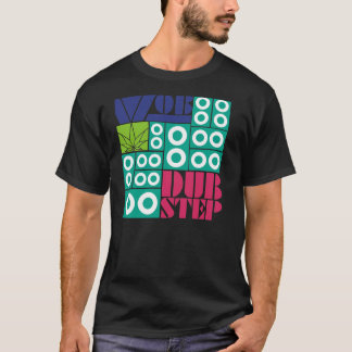 DUBSTEP WOB TEE