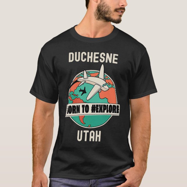 Duchesne Utah Born, utforska resor T Shirt (Framsida)
