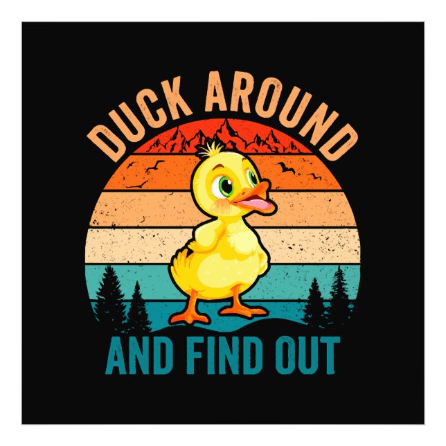 Duck Around And Find Out Fototryck (Framsidan)
