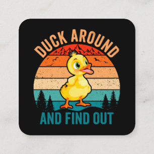 Duck Around And Find Out Fyrkantigt Visitkort