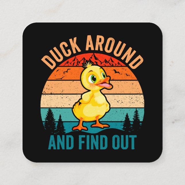 Duck Around And Find Out Fyrkantigt Visitkort (Baksida)
