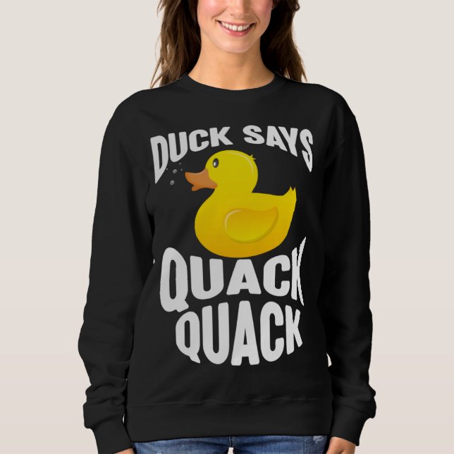 Duck   Duck Says Quack Quack  Duck T Shirt (Framsida)