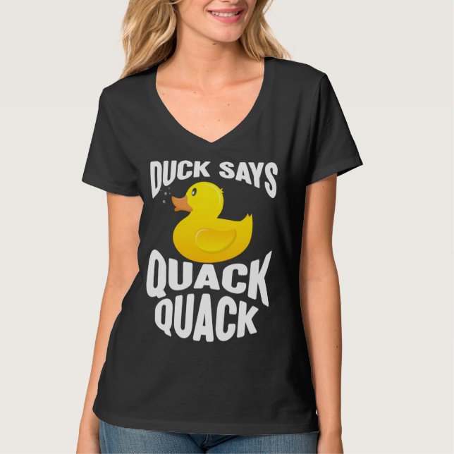 Duck   Duck Says Quack Quack  Duck T Shirt (Framsida)