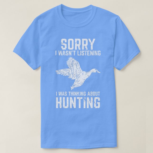 Duck Hunting Funny Gift for Duck  Goose Hunters  T Shirt (Design framsida)