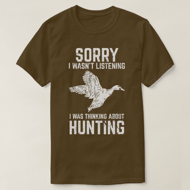 Duck Hunting Funny Gift for Duck  Goose Hunters  T Shirt (Design framsida)