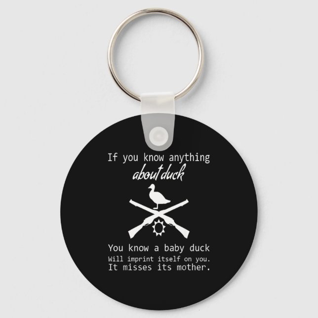 Duck Hunting Quote - Funny Hunter Gift Cute Hunt G Nyckelring (Framsida)