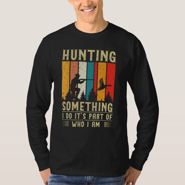 Duck Hunting Quote T Shirt (Framsida)